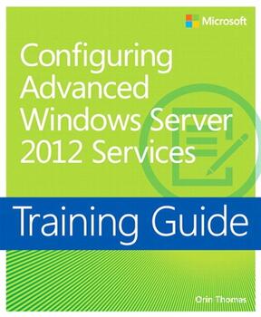 Training Guide Configuring Windows Server 2012 Advanced Services (MCSA) (eBook)