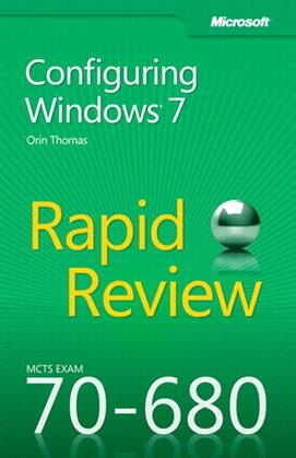 MCTS 70-680 Rapid Review: Configuring Windows 7 (eBook)