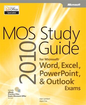 MOS 2010 Study Guide for Microsoft Word, Excel, PowerPoint, and Outlook Exams (eBook)