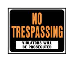 Hy-Ko English 15 in. H x 19 in. W No Trespassing - Violators will be Prosecuted Plastic Sign
