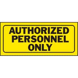 Hy-Ko English Authorized Personnel Only 6 in. H x 14 in. W Plastic Sign