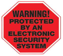 Hy-Ko English Warning! Protected by an Electronic Security System 4 in. H x 4 in. W Vinyl Sign