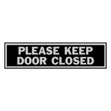 Hy-Ko English Please Keep Door Closed 2 in. H x 8 in. W Aluminum Sign