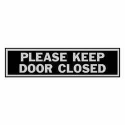 Hy-Ko English Please Keep Door Closed 2 in. H x 8 in. W Aluminum Sign