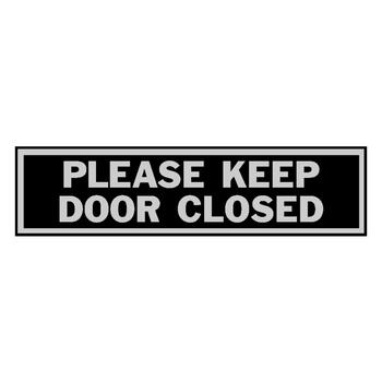 Hy-Ko English Please Keep Door Closed 2 in. H x 8 in. W Aluminum Sign