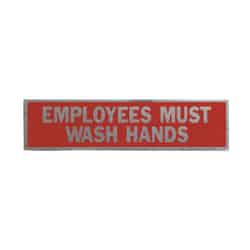 Hy-Ko English Employees Must Wash Hands Sign 8 in. W x 2 in. H Aluminum