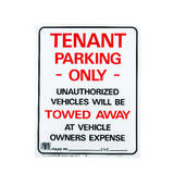 Hy-Ko English Tenant Parking Only/Unauthorized Vehicles will be towed away 19 in. H x 15 in. W Pl