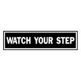 Hy-Ko English 8 in. W x 2 in. H Watch Your Step Aluminum Sign