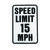 Hy-Ko English 18 in. H x 12 in. W Speed Limit 15 MPH Aluminum Sign