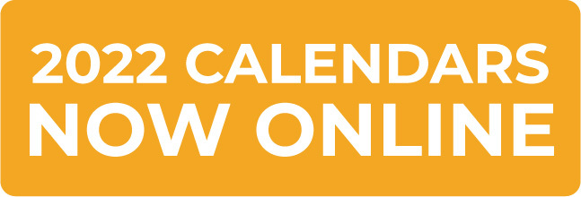 2022 Calendars now Online!